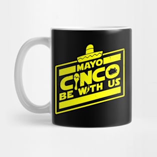 Funny Cinco De Mayo Scifi Parody Funny Quote Slogan Mug